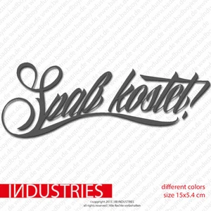 Spaß kostet! Aufkleber 15x5 Sticker Style JDM Fun Decal Sticker Car Auto - Bild 1 von 2