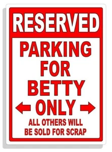 Personalized Parking Sign Wall Decal Metal Sign No Parking Customized for Betty - Picture 1 of 4