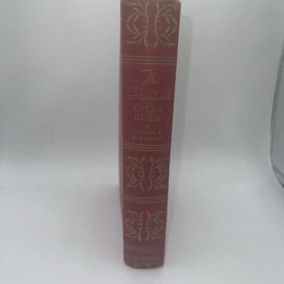 The Standard Opera Guide by Upton and Borowski 1940 -Beethoven, Mozart, Strauss - Image 1 of 4