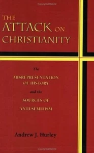 The Attack on Christianity: The Misre... By Hurley, Andrew J., Paperback,Very Go - Picture 1 of 1