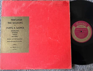 THROUGH THE BALKANS IN SONG & DANCE Bruno 50104 VG+ Folk/World 1959 dg LP - Picture 1 of 2
