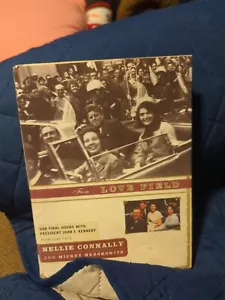 Nellie Connally Signed From Love Field Hardback 1st Ed. JFK Vintage 2003 John - Picture 1 of 12