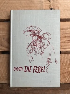 Die Fessel: Roman by Colette (1957 Hardcover) - Picture 1 of 8