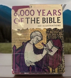 6,000 Years Of The Bible 1963 Hardcover Harper & Row W/223 Illustrations - Imagen 1 de 7