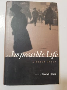 An Impossible Life by David Black (1998, Hardcover) - Picture 1 of 3
