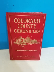 Colorado County Chronicles Volume II Texas History book  - Bild 1 von 4