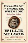 Roll Me Up and Smoke Me When I Die par Willie Nelson ; première édition
