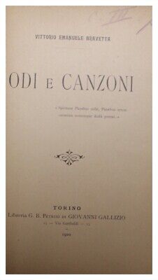 Odi & Canzoni / Vittorio Emanuele Bravetta / 1910 / Autografato Con Dedica • 30€