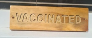 timber sign, vaccinated - Picture 1 of 2