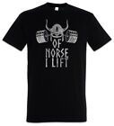 Of Norse I Lift T-shirt Zabawa Podnoszenie ciężarów Wikingowie Wikingowie Gym Curls Valhalla Pump