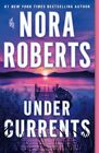 Under Currents By Nora Roberts (Trade Paperback 2020)