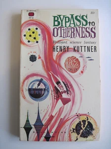 BYPASS TO OTHERNESS by Henry Kuttner used paperback Ballantine Books 1961 - Imagen 1 de 2