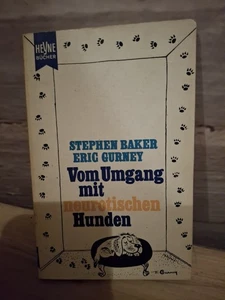 Vom Umgang mit neurotischen Hunden - Ein nützlicher Ratgeber Baker, Stephen: - Bild 1 von 2