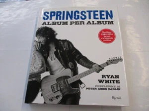BRUCE SPRINGSTEEN - ALBUM PER ALBUM - LIBRO NUOVO 2014 RIZZOLI - Foto 1 di 2