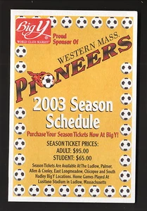 2003 Western Mass Pioneers Pocket Schedule Big Y USL Pro Select - Picture 1 of 2