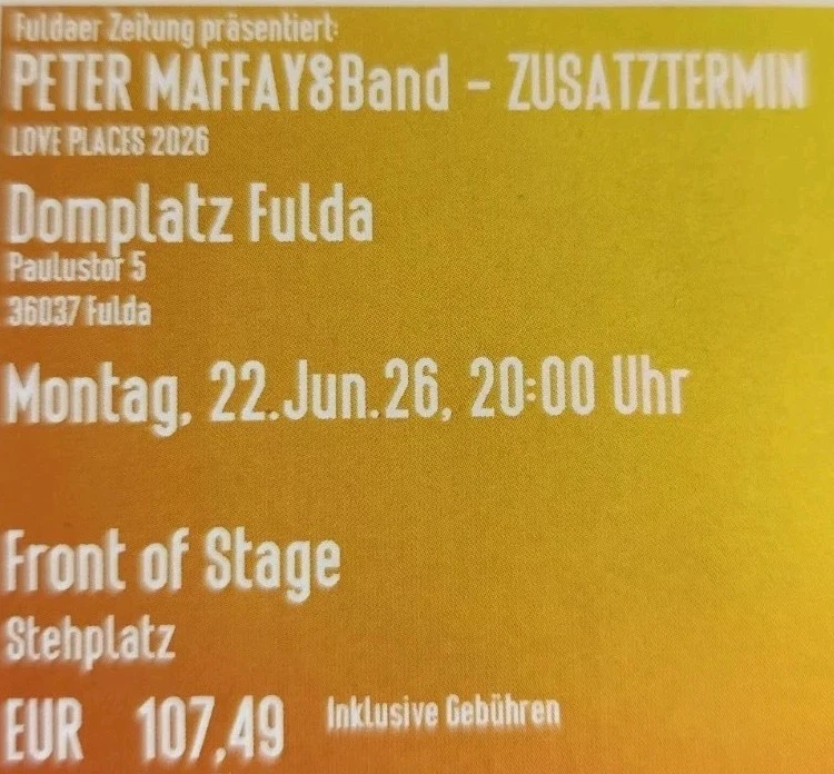 PETER MAFFAY & BAND FULDA 22.06.2026 FRONT OF STAGE TICKETS KARTEN - Bild 1 von 1