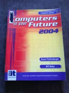 Computers in Your Future 2004, komplett - Sechste Auflage - Bild 1 von 4