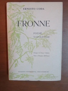 FRONNE Poesie napoletane Ernesto Coda Curzio Veladini Edizioni Continental di da - Picture 1 of 1