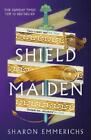 Sharon Emmerichs Shield Maiden (Paperback) (UK IMPORT)