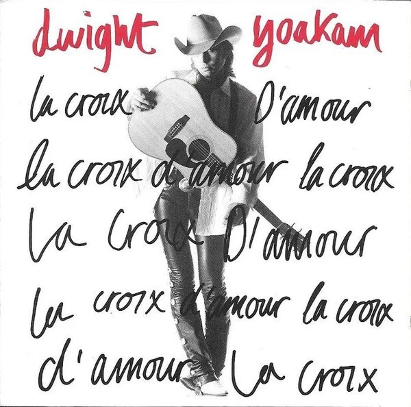 Dwight Yoakam – La Croix D'Amour / Reprise Records CD 1992 - Bild 1 von 1