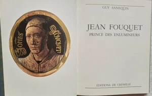 C1 Annequin JEAN FOUQUET Princes Enlumineurs ILLUSTRE COULEURS Relie ENLUMINURE - Picture 1 of 3