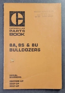 Caterpillar Parts Book 8A, 8S & 8U Bulldozers 1978 SEBP1000 CAT - Foto 1 di 3