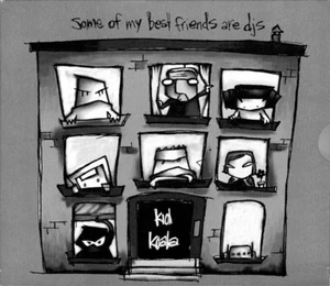 Some Of My Best Friends Are DJs by Kid Koala –Electronic, Hip Hop, Cut-up/DJ– CD - Picture 1 of 1