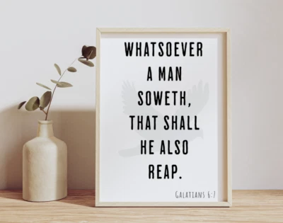 Библия стих настенное искусство печати, Галатам 6:7, плакат декор, вы пожинаете то, что вы сеете - Изображение 1 из 4