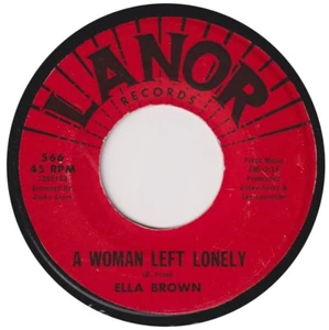 ELLA BROWN “A Woman Left Lonely” LANOR (1972) - Picture 1 of 3