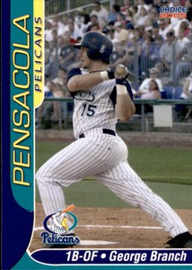 2005 Pensacola Pelicans Choice #17 George Branch Coconut Creek Florida FL Card