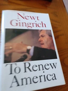 signed, To Renew America, 1995, first edition, Newt Gingrich, HCDJ - Imagen 1 de 7