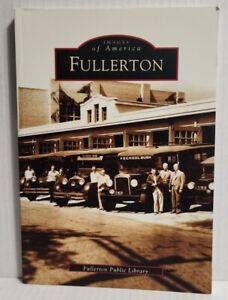 Fullerton, CA, Images of America