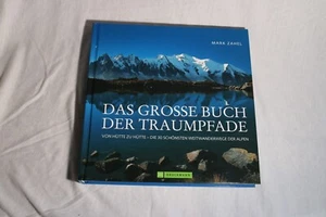 Das große Buch der Traumpfade - Von Hütte zu Hütte Die 30 schönsten Weitwander.. - Bild 1 von 2