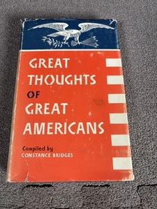 Great Thoughts Of Great Americans Copyright 1951 - Foto 1 di 7