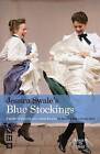 Blue Stockings  A Guide for Studying and Staging t