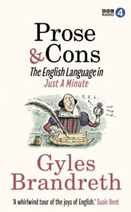 Prose & Cons: The English Language in Just A Minute by Gyles Brandreth - Picture 1 of 1