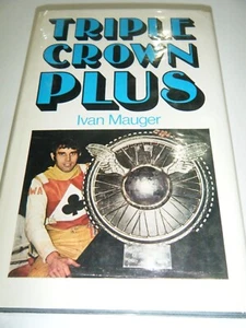 IVAN MAUGER SPEEDWAY TRIPLE CROWN BRIAN CRAVEN OVE FUNDIN GOOG ALLAN BELLE VUE - Picture 1 of 7