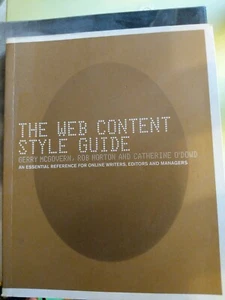 The Web Content Style Guide: The Essential Ref... by O'Dowd, Catherine Paperback - Picture 1 of 1