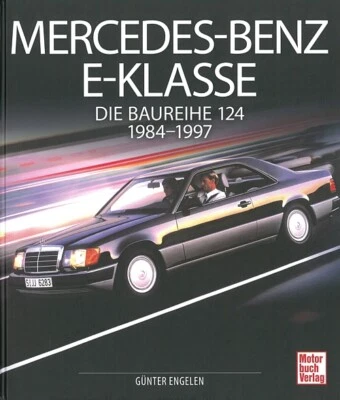 Engelen: Mercedes-Benz E-Klasse, Baureihe W-124 Typen-Handbuch/Modelle/Bildband - Bild 1 von 3