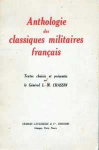 C1 General CHASSIN Anthologie des CLASSIQUES MILITAIRES FRANCAIS Dedicace ENVOI  - Imagen 1 de 2