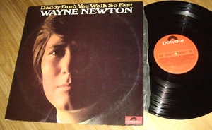 WAYNE NEWTON *OZ 12" LP ' DADDY DON'T YOU WALK SO FAST ' 1974 VGC - Picture 1 of 2