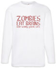 Zombies Eat Brains Long Sleeve T-Shirt Fun Geek Nerd Brain Zombie Eater Eat