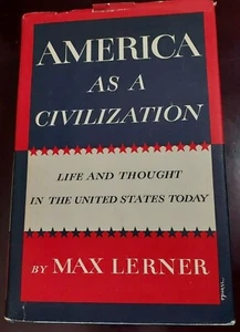 America As A Civilization by MAX LERNER (Hardcover,1957)1st.Edition.3rd Printing - Picture 1 of 8
