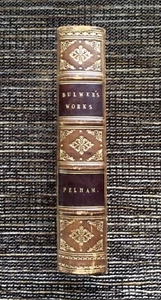 RARE VINTAGE LEATHER 1840 Pelham: Sir Edward Bulwer Lytton, Bulwer's Works - Foto 1 di 8