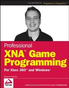 Professional XNA Game Programming: For Xbox 360 and Windows By B