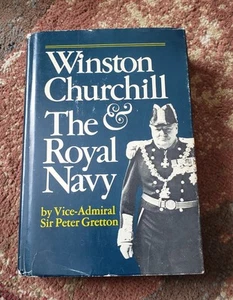 Winston Churchill & The Royal Navy Vintage book Sir Peter Gretton 1st edition - Imagen 1 de 13