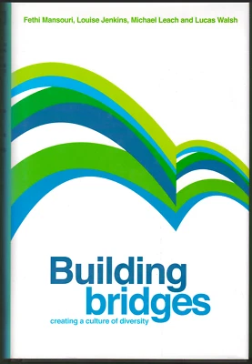 Building Bridges - Creating a Culture of Diversity ; by Fethi Mansouri et al - Image 1 of 3