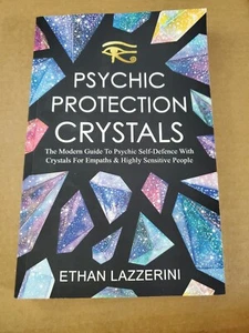 Psychic Protection Crystals: The Modern Guide To Psychic Self Defence With ... - Picture 1 of 7