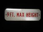 Reflective sign   9 FT. MAX HEIGHT  Man cave, garage, doorway, business