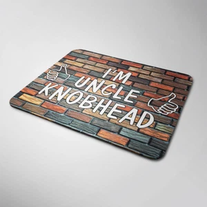 I'm Uncle Knobhead Mouse Mat Computer Laptop Funny Christmas Birthday Gift Joke - Picture 1 of 1